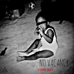 No Vacancy (Prod. By Rocktee)
