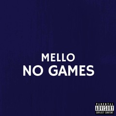 Mello - No Games