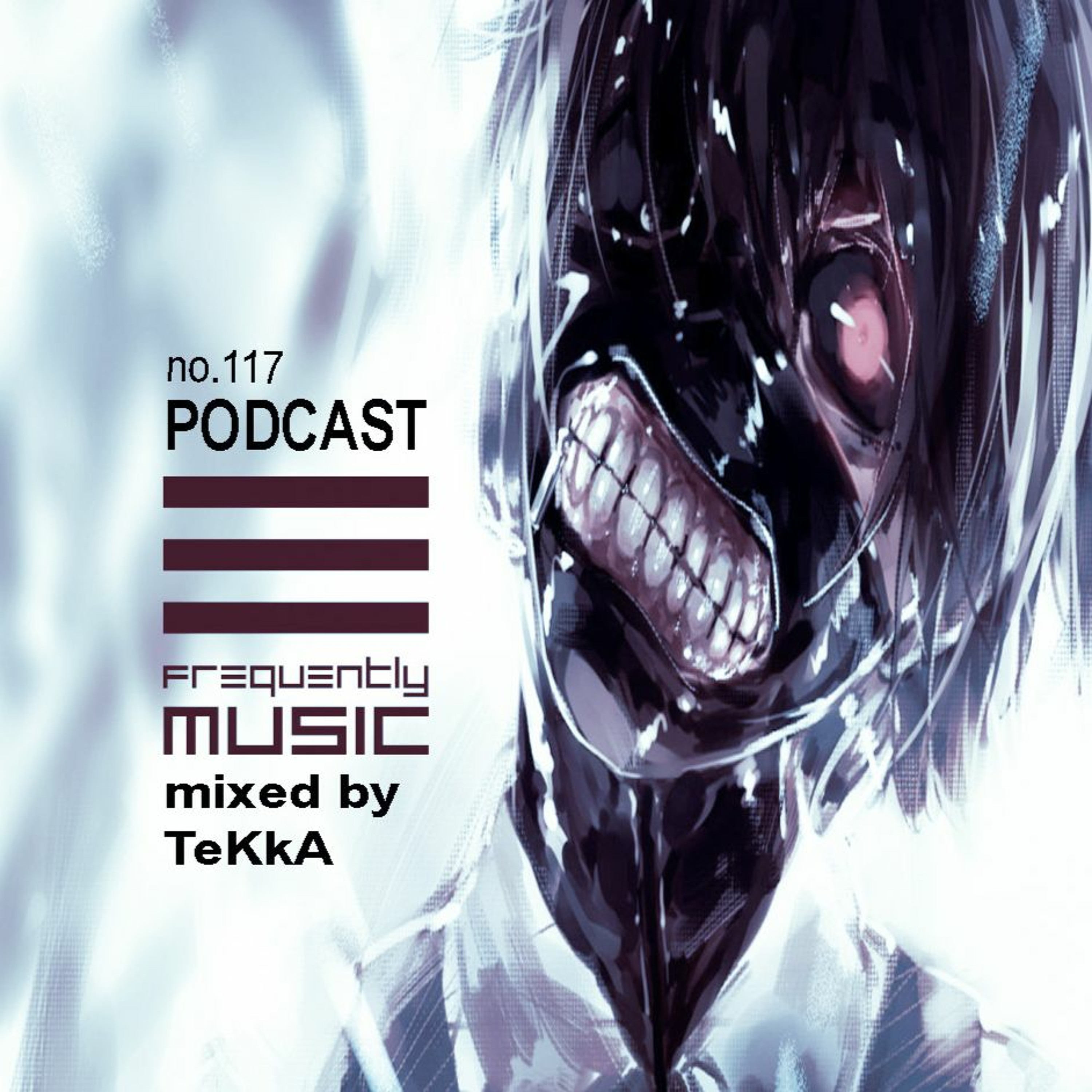 Frequently Music Podcast No 117 Mixed By Tekka,Switzerland episode artwork