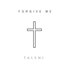Forgive Me