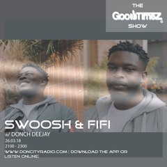 The GoodTimez Show w/ @DonchDeejay @doncityradio 26.03.18