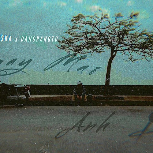 Ngày mai anh đi _$ATIVAxTO$KAxDANGRANGTO (Prod:TO$KA)