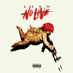 Lito - No Love (Radio)