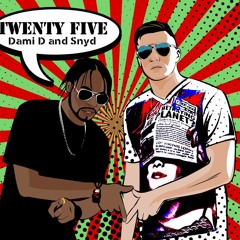 Twenty Five Dami D & SNYD- 2018