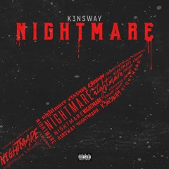 K3NSWAY Nightmare