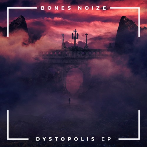 Bones Noize - Hot Spot (Dystopolis EP) 💀