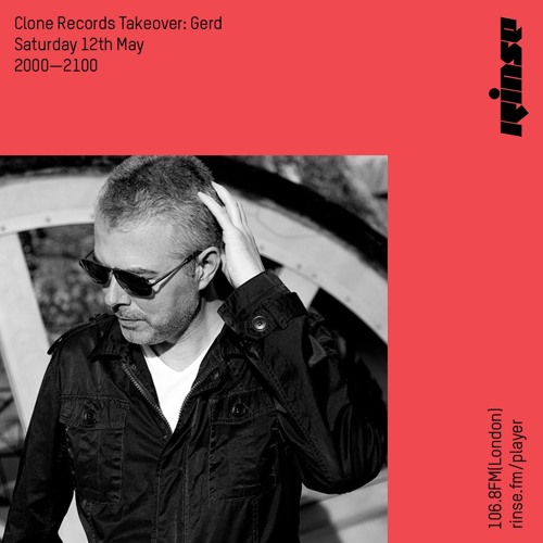 Clone Records Takeover: Gerd - 12th May 2018