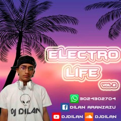 ElectroLife  Vol 2 -2K18 (Live Set) DjDilan