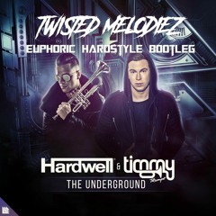 Hardwell & Timmy Trumpet - The Underground (Twisted Melodiez Bootleg) [FREE DOWNLOAD]