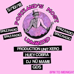 Production Unit Xero Live On Portlands Most Unwanted 5 - 11 - 18