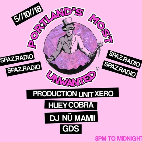 Production Unit Xero Live On Portlands Most Unwanted 5 - 11 - 18