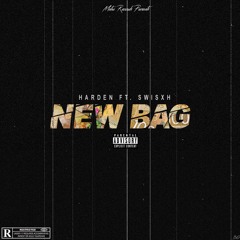 Harden x Swisxh - New Bag (Official Audio)