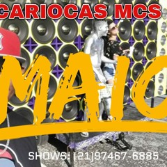 Cariocas Mcs - Paredão Maio 2018