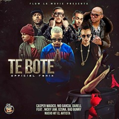 Te Bote-Remix- con Nuevo Hit El Artista