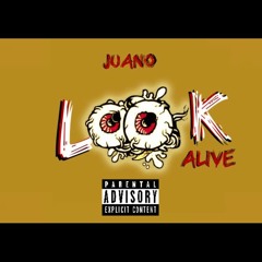Look Alive - Don Juano Remix