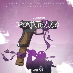 L Insecto -🤺 D O N A T E L L O 🐢(prod.GmajorSound)