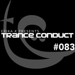 Erika K - Trance Conduct 083