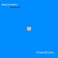 Kirkland St. John - Back & Forth (feat. Austin) (prod. Yung Tango)