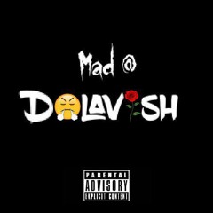 DeLavish - Mad At DeLavish