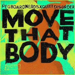 Move That Body But We Only Gonna Turn The Party Out