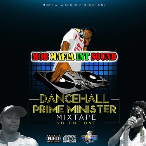 MOB MAFIA SOUND DANCEHALL PRIME MINISTER MIXTAPE VOL 1 2018