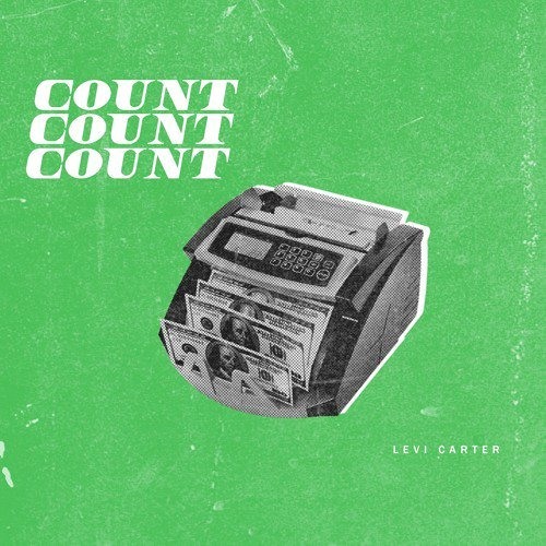 levi carter - count [prod. icytwat]