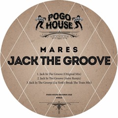 MARES - Jack The Groove (Original Mix) PHR131 ll POGO HOUSE REC