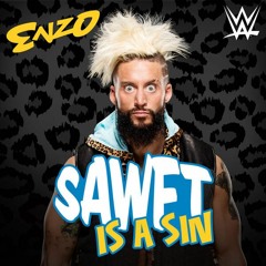 WWE: SAWFT Is a Sin(Enzo Amore)+AE (Arena Effect)
