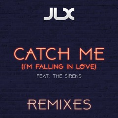 Catch Me (I'm Falling in Love) [Aniello Guerra Remix] [feat. The Sirens]