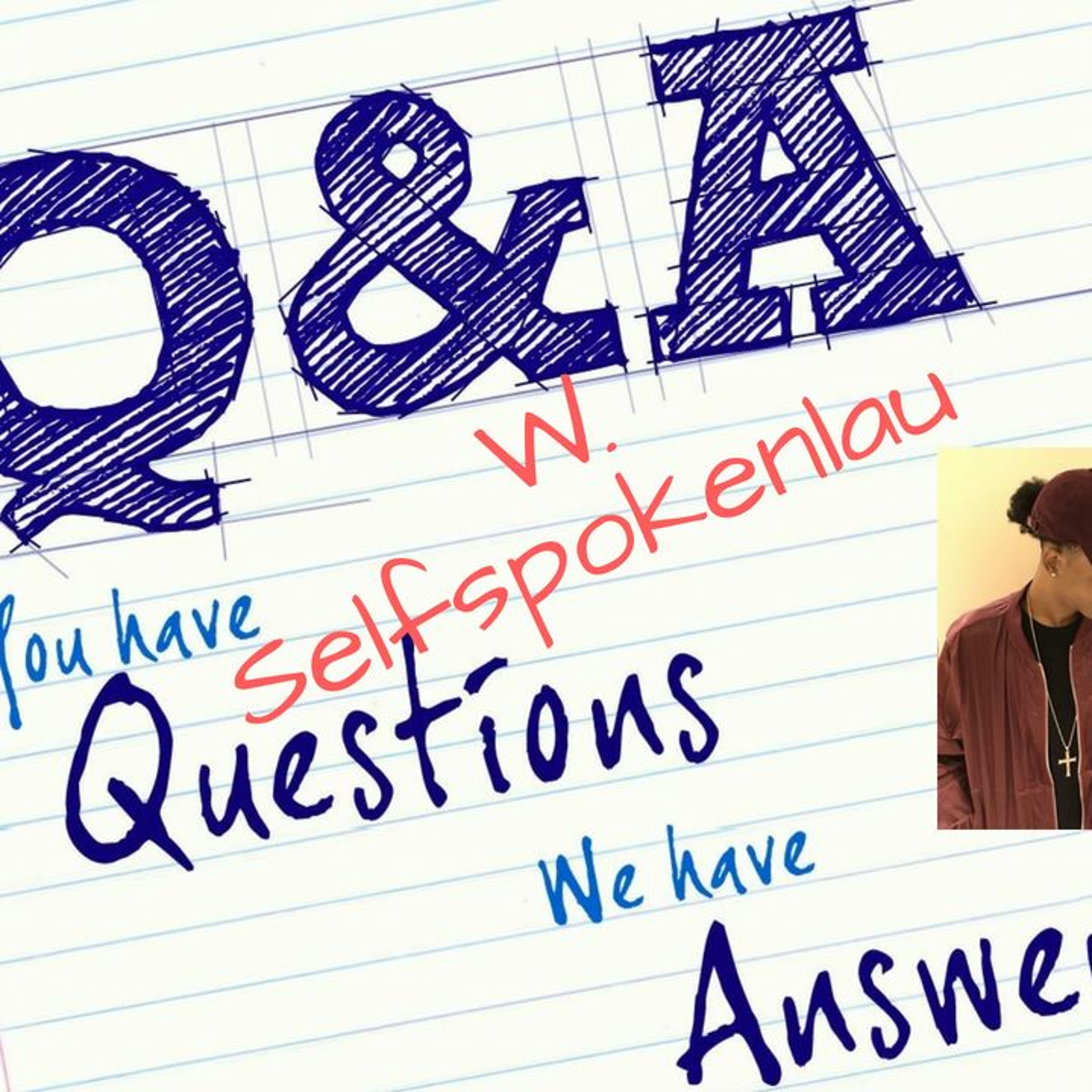 Exclusive Interview With L.A.U; followed by Q&A's episode artwork
