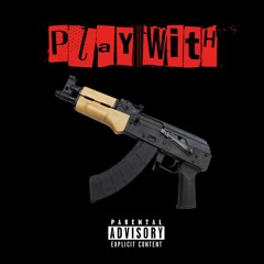 Play With (feat. Mone Da Don, Maserati Mike & Kane Moran)