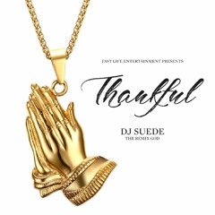"Thankful” Feat. Pastor Duranice Pace, Grey & Fatha Lee