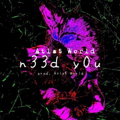 n33d y0u