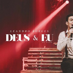 DEUS E EU - Leandro Borges   ( DJBruno Monteiro Remix )
