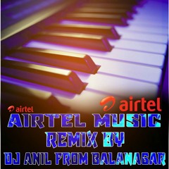 AIRTEL TUNE MARFA MIX BY|DJ ANIL FROM BALANAGAR