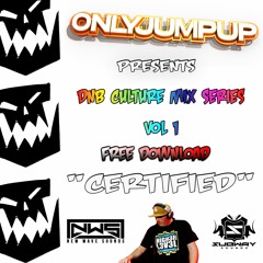 ONLY JUMP UP- DNB CULTURE MIX SERIES VOL 1 - "CERTIFIED" Formally Known as "CERTIFIED SICKNESS"