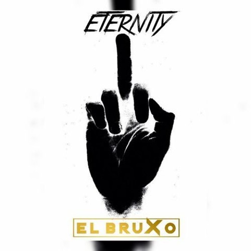 El Bruxo - ETERNITY (Original Mix)