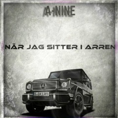 [M.W.A] A - Nine - När Jag Sitter I Arren (Official Audio)