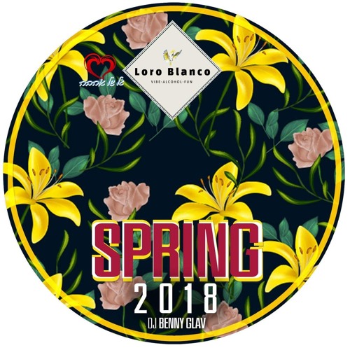 Loro Blanco Spring CD 2018 - Mixed By Benny Glav