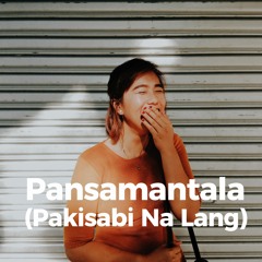 Pansamantala (Pakisabi Na Lang) - (Draft phone recording)