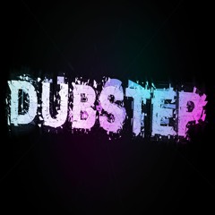 Dubstep , Drumstep & Brostep (Cool for Youtube or Twitch streams)
