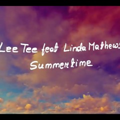 Lee Tee Ft Linda Mathews - Summertime