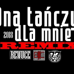 BWC - Ona tańczy dla mnie Remix (prod. BWC)