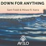 Down For Anything ft. Karra (Ayelo Remix)