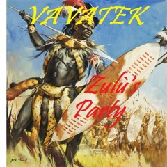 VaVaTek - Zulù's Party (original Mix)