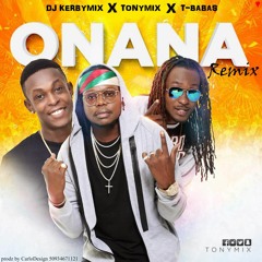 Dj Kerbymix Feat Tonymix & T-Babas - Onana Remix 2018