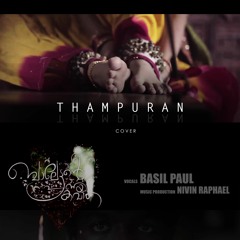 THAMPURAN | COVER | Balettante Pranaya Kavitha | BASIL PAUL | NIVIN RAPHAEL