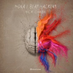 Indra Vs Beat Hackers - Sick Combo