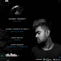 Global Therapy Radioshow [Sincity FM] Guest Mix by CHIRUKA