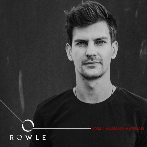 ROWLCAST #004 - Mariano Mateljan